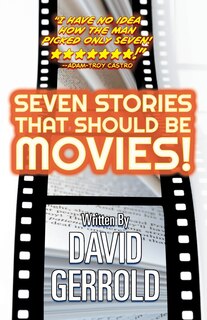 Front cover_Seven Stories That Should Be Movies!