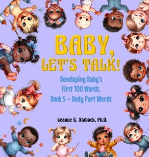 Front cover_Baby, Let's Talk! Developing Baby's First 100 Words, Book 5