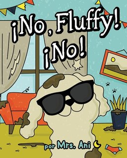 Front cover_¡No, Fluffy! ¡No! (Spanish Edition)