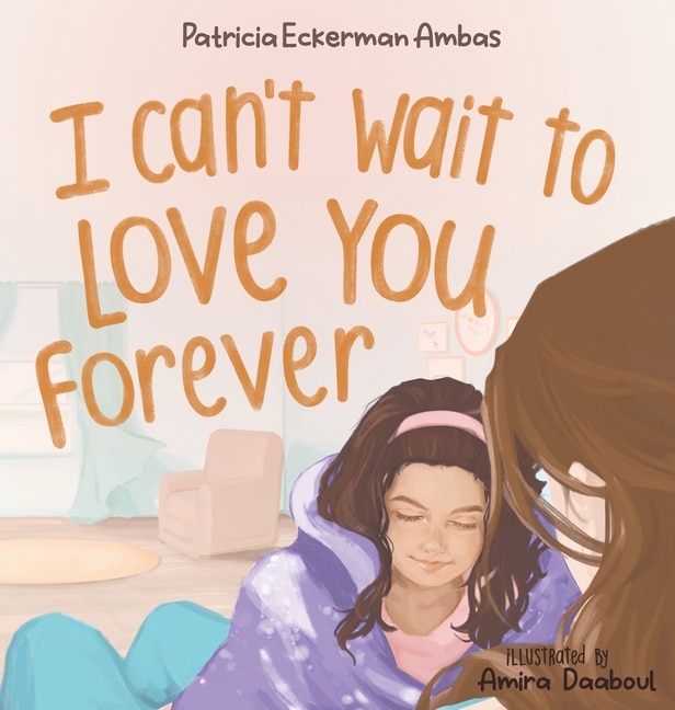 Couverture_I Can't Wait to Love You Forever