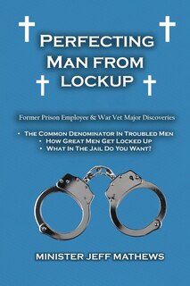 Front cover_Perfecting Man From Lockup