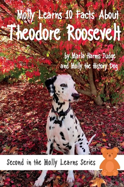 Front cover_Molly Learns 10 Facts About Theodore Roosevelt