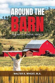 Front cover_Around the Barn, Poems to Think About