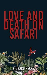 Couverture_Love and Death on Safari