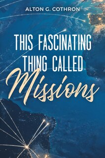 Couverture_This Fascinating Thing Called Missions