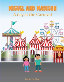 Front cover_Miguel and Madison A day at the Carnival