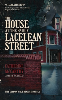 Front cover_The House at the End of Lacelean Street