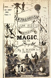 Front cover_Ventriloquism made Easy & an exposure of Magic and the Second Sight Mystery