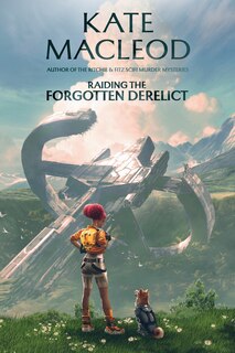 Front cover_Raiding the Forgotten Derelict