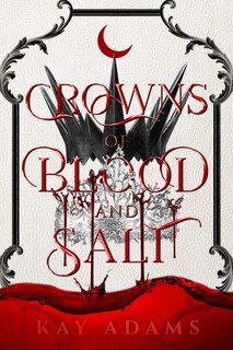 Front cover_Crowns of Blood and Salt