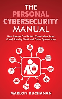 Front cover_The Personal Cybersecurity Manual