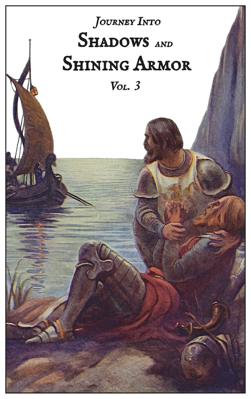 Front cover_Journey Into Shadows and Shining Armor, Volume 3