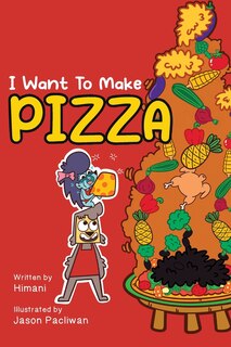 Front cover_I Want To Make Pizza