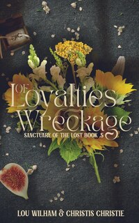Couverture_Of Loyalties & Wreckage