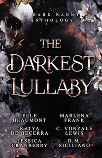Front cover_The Darkest Lullaby