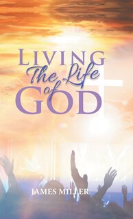 Front cover_Living The Life of God