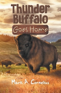 Couverture_Thunder Buffalo Goes Home