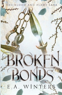 Front cover_Broken Bonds (The Blood & Flame Saga, book 2)