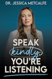 Front cover_Speak Kindly, You're Listening