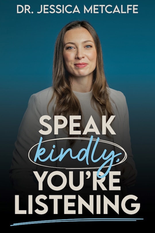 Front cover_Speak Kindly, You're Listening