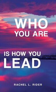 Front cover_Who You Are is How You Lead