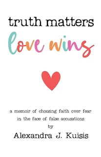Couverture_Truth Matters, Love Wins