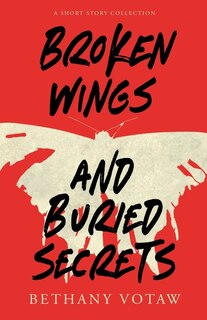 Front cover_Broken Wings and Buried Secrets