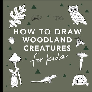 Front cover_Mushrooms & Woodland Creatures: How to Draw Books for Kids with Woodland Creatures, Bugs, Plants, and Fungi