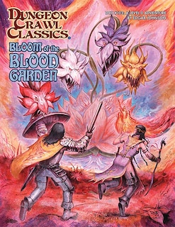 Front cover_Dungeon Crawl Classics #103: Bloom of the Blood Garden