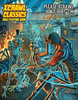 Front cover_Xcrawl Classics #3: Please Xcrawl! Don’t Hurt ‘Em