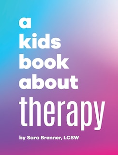 Front cover_A Kids Book About Therapy