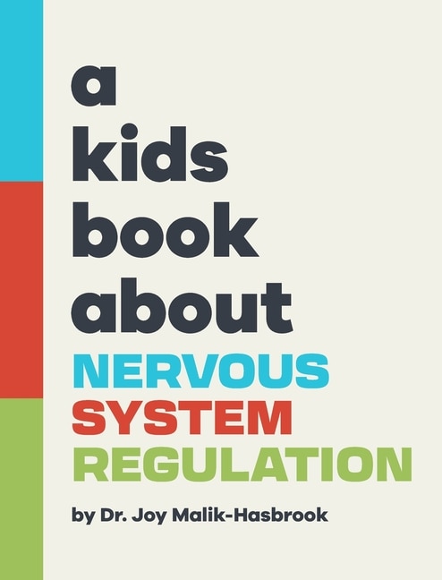 Front cover_A Kids Book About Nervous System Regulation