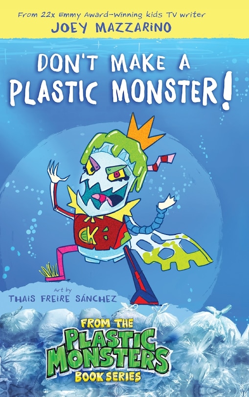 Couverture_Don't Make A Plastic Monster!