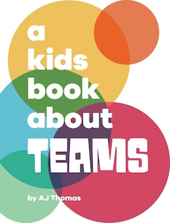 Front cover_A Kids Book About Teams