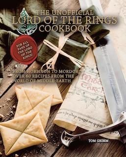Front cover_The Unofficial Lord of the Rings Cookbook