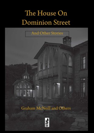 The House on Dominion Street: and Other Stories