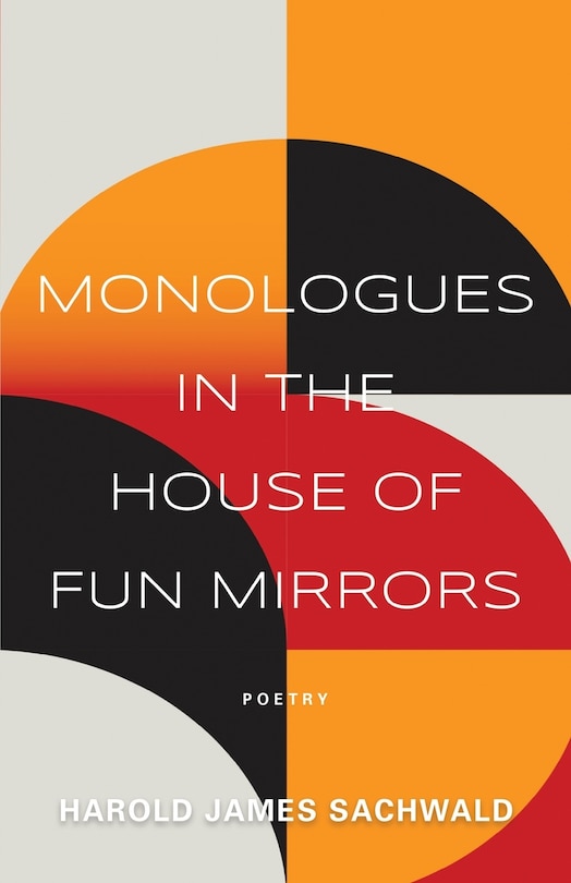 Front cover_Monologues In the House of Fun Mirrors