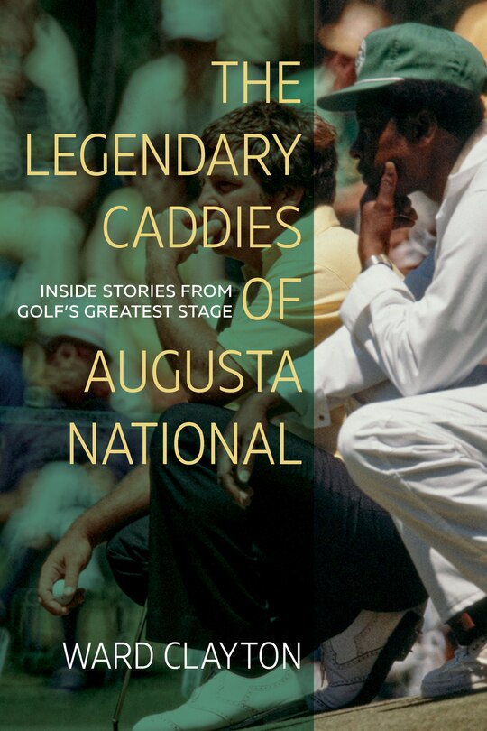 Couverture_The Legendary Caddies of Augusta National
