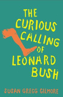 Couverture_The Curious Calling of Leonard Bush