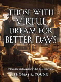 Couverture_Those With Virtue Dream For Better Days