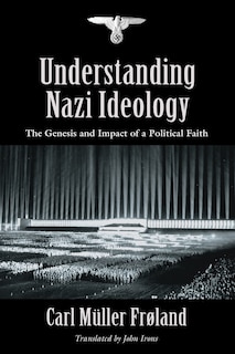 Front cover_Understanding Nazi Ideology