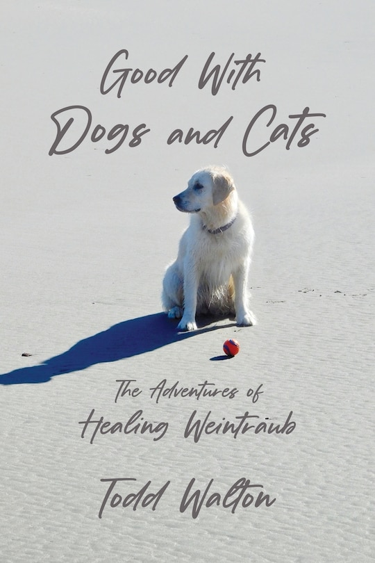 Front cover_Good With Dogs and Cats