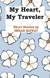 Front cover_My Heart, My Traveler