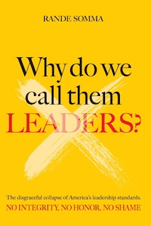 Front cover_Why Do We Call Them Leaders?