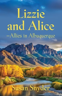 Couverture_Lizzie and Alice - Allies in Albuquerque