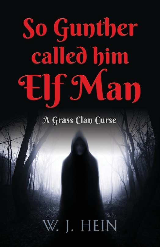 Front cover_So Gunther Called Him Elf Man