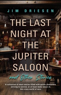 Front cover_The Last Night at the Jupiter Saloon and Other Stories