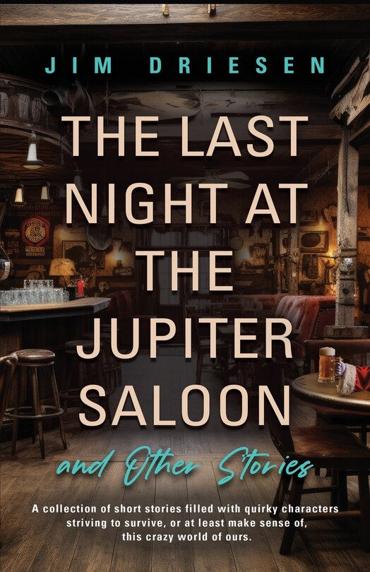 Front cover_The Last Night at the Jupiter Saloon and Other Stories