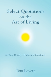 Front cover_Select Quotations on the Art of Living