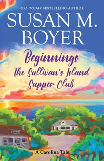 Front cover_Beginnings - The Sullivan's Island Supper Club